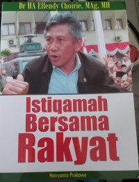 Image of Dr HA EFFENDY CHOIRIE, MAg, MH ISTIQAMAH BERSAMA RAKYAT