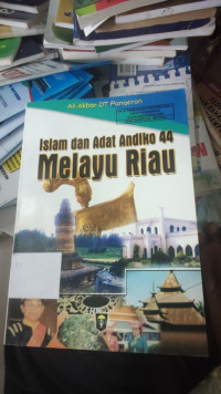 Image of ISLAM DAN ADAT ANDIKO 44 MELAYU RIAU