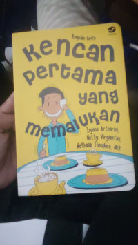 Image of KENCAN PERTAMA YANG MEMALUKAN