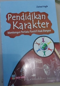 Image of PENDIDIKAN KARAKTER MEMBANGUN PERILAKU POSITIF ANAK BANGSA