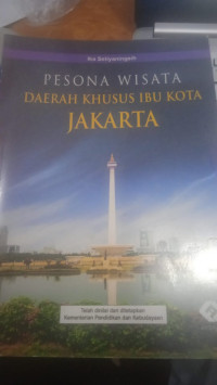 Image of PESONA WISATA DAERAH KHUSUS IBU KOTA JAKARTA