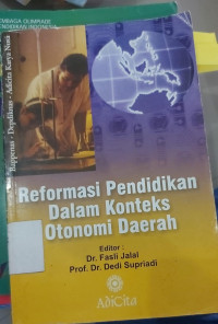 Image of REFORMASI PENDIDIKAN DALAM KONTEKS OTONOMI DAERAH
