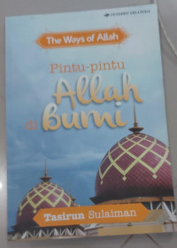 Image of THE WAYS OF ALLAH, PINTU PINTU ALLAH DI BUMI